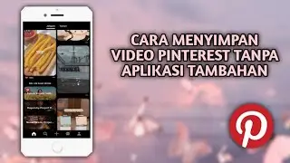 CARA MENYIMPAN VIDEO PINTEREST KE GALERI - Tutorial Media 2021-2022 || Putri Saza