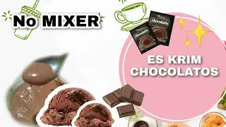 CARA MEMBUAT ES KRIM || ICE CREAM CHOCOLATOS Tanpa mixer 😍