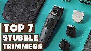Discover the 7 Best Stubble Trimmers for Effortless Styling!
