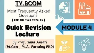 QUICK REVISION MODULE 4 TYBCOM ECONOMICS SEM 5|IMPORTANT QUESTIONS|QUICK VIEW @ProfSanaAnsari