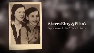 Two Sisters Survive Alone in the Budapest Ghetto