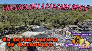 En busca de la Cascada Doble (Maldonado) 🇺🇾🇺🇾