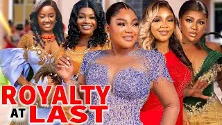 Royalty At Last (Complete Season)- 2024 Latest Nigerian Nollywood Movie