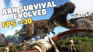ARK SURVIVAL EVOLVED – Much More FPS on a Low-End PC