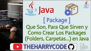 Curso de Java | Que Son, Para Que Sirven y Como Crear Los Packages (Folders, Carpetas...) en Java
