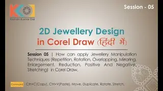 Session 05 | How can apply Jewellery Manipulation Techniques in Corel Draw | 2D Jewellery Design |