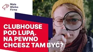 Jak Clubhouse pożera twój najcenniejszy zasób