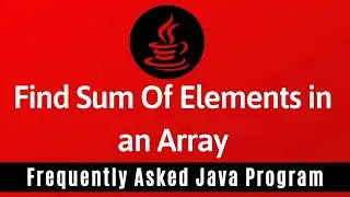 program to find sum of elements in an array in java 🔥🔥