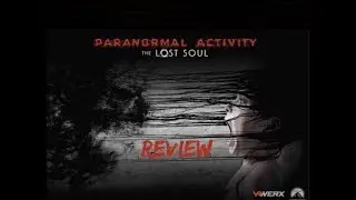 PARANORMAL ACTIVITY THE LOST SOUL PSVR REVIEW