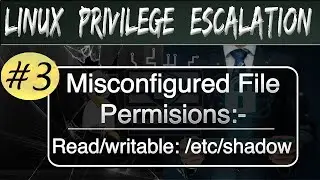 Linux Priviledge Escalation : Misconfigured File Permission || Read Writeable /etc/shadow ||