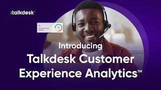 Talkdesk Customer Experience Analytics: Turn insights into results
