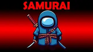 SAMURAI WHO CAN KILL WITH A DELAYED SLASH in Among Us
