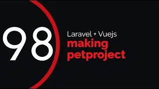 making petproject #98 (laravel + vuejs) | adaptive pages