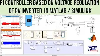 Simulation of PI Controller based on Voltage Regulation of PV Inverter in MATLAB/Simulink