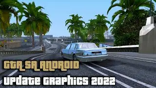 HD GRAPHICS MOD FOR GTA SA ANDROID