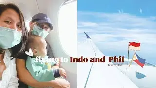 Visiting our families in Indonesia & Philippines | first time flying after pandemic ✈️