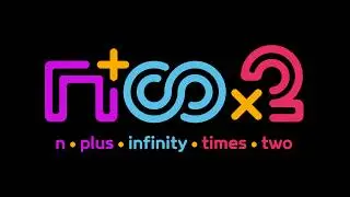 N PLUS INFINITY TIMES TWO Announce trailer