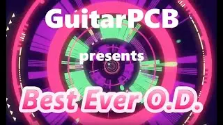 Best Ever O.D. Video Demo by GuitarPCB