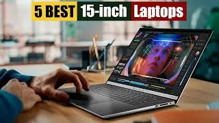 Best 15 inch Laptops of 2024