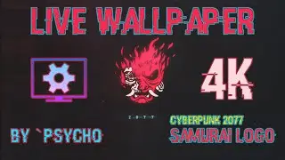 [Live Wallpaper] Cyberpunk 2077 Samurai Logo [4K] [3840 x 2160] v1.0 - by `pSYcHo
