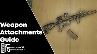 Weapon Attachments Guide (Blackhawk Rescue Mission 5)