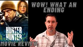 Hunter Hunter Movie Review