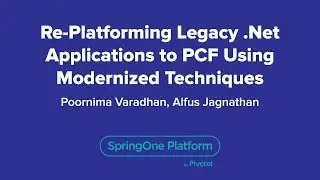 Re-platforming Legacy .NET Applications to PCF Using Modernized Techniques