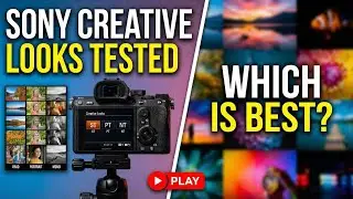 Sony Creative Looks - Tested