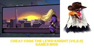 The Lewd Knight [v0.8.9] How to get cheat mod and gameplay #1 