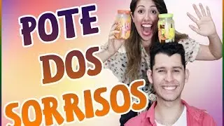 Desafio: Pote dos Sorrisos