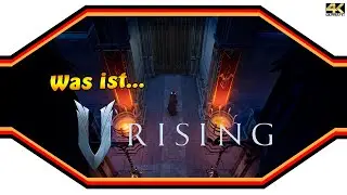 V Rising ★ Was ist...V Rising? ★ InfoVideo [4k]