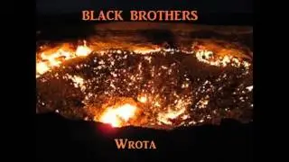 Black Brothers-Wrota