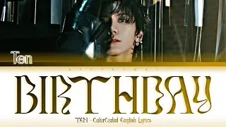 TEN (텐) - “BIRTHDAY” Lyrics 가사 [日本語字幕] (Color_Coded_Lyrics) [STATION : NCT LAB]