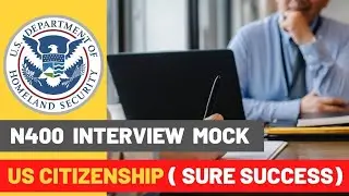 N400 US citizenship  Interview 2022 mock ( Naturalisation interview experience )