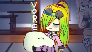 🫦🫀 Gacha vore// Гача воре 🫀🫦
