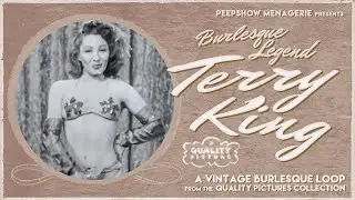 Burlesque Legend Terry King in a Vintage Burlesque Striptease Loop