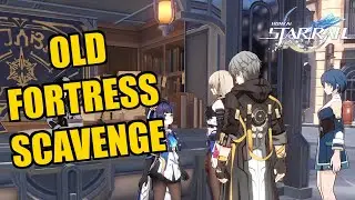 Old Fortress Scavenge Walkthrough | Honkai Star Rail