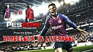 Pes 19 Gameplay Barcelona vs Liverpool HD graphics Aspire 3 Core i3