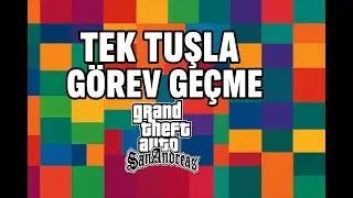 GTA San Andreas Tek Tuşla Görev Atlama Türkiyede Tek (Kolay Kurulum)
