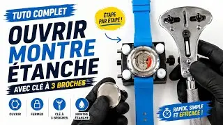 OUVRIR MONTRE ÉTANCHE - Comment ouvrir et fermer montre vissée avec clé à 3 broches