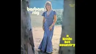 Barbara Ray - Let me be there