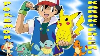 Pokemon Karakterlerini Tanıyalım