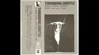 Throbbing Gristle – Scala Cinema, London 29th February 1980-2