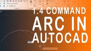1.4 How to use command Arc in autocad