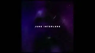 Iryson - JUNE iNTERLUDE (Visualizer)