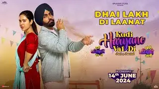 KUDI HARYANE VAL DI (Dialogue Promo 7): Ammy Virk| Sonam Bajwa |Ajay Hooda | 14th June 2024
