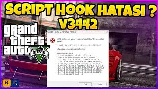 SCRIPT HOOK HATASI ? CRITICAL SCRIPT HOOK ERROR  V3442 