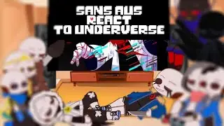 Sans aus react to Underverse 0.7 part 2 fatal error fight