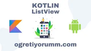 Android Mobil Programlama Dersleri Kotlin #35 Kotlin ListView