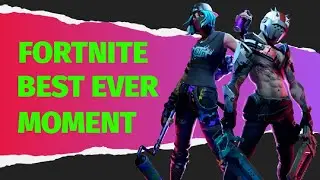 Fortnite best ever moment? lol